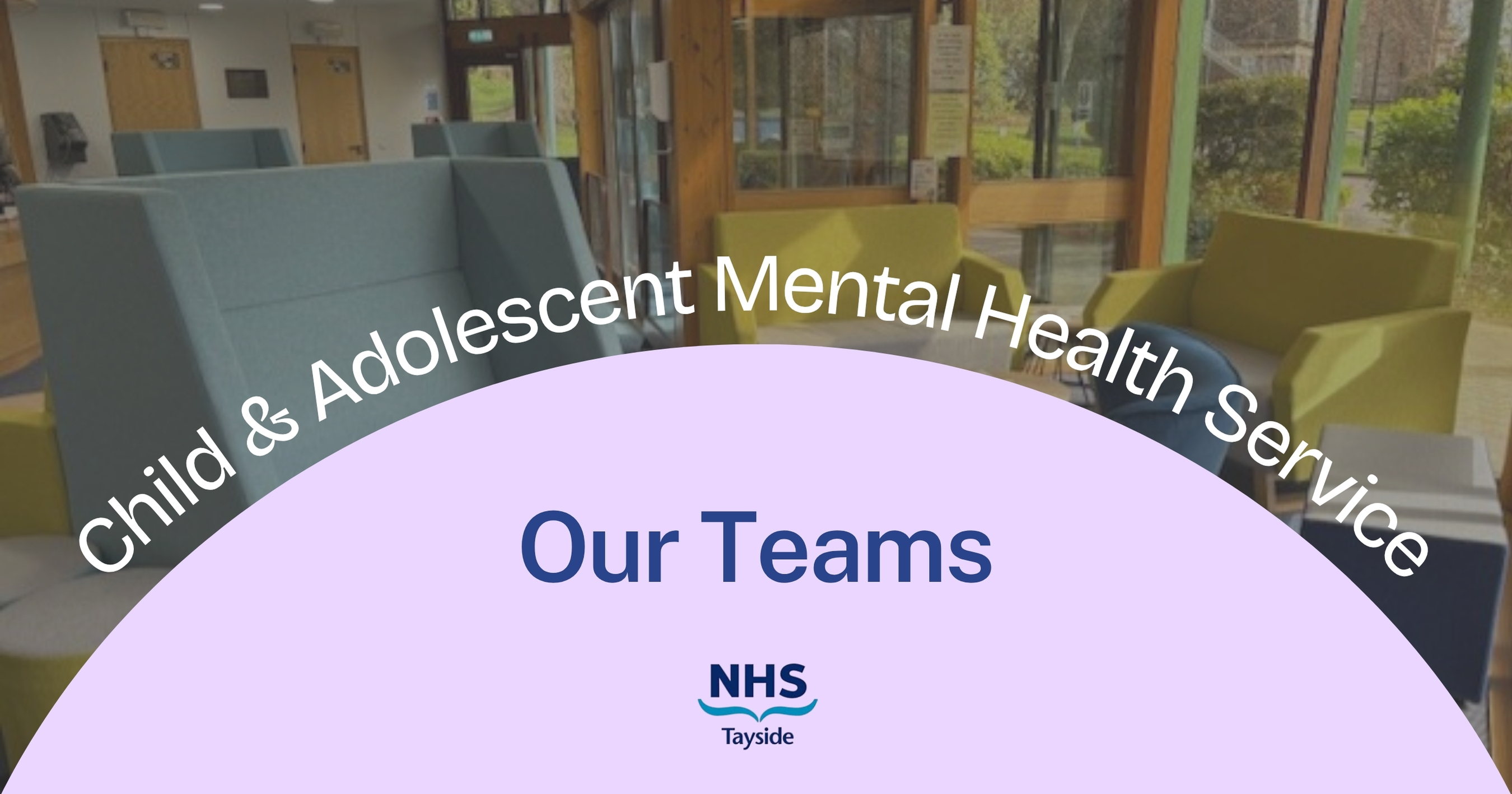 CAMHS Website Header Image Our Teams 